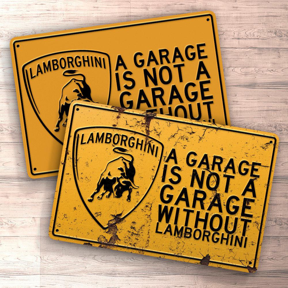 Lamborghini A Garage Is Not A Garage Without Lamborghini Skilte, Musemåtte, Dørmåtte-Skilte-Lamborghini-Garage Culture Shop- garage - man cave - merchandise