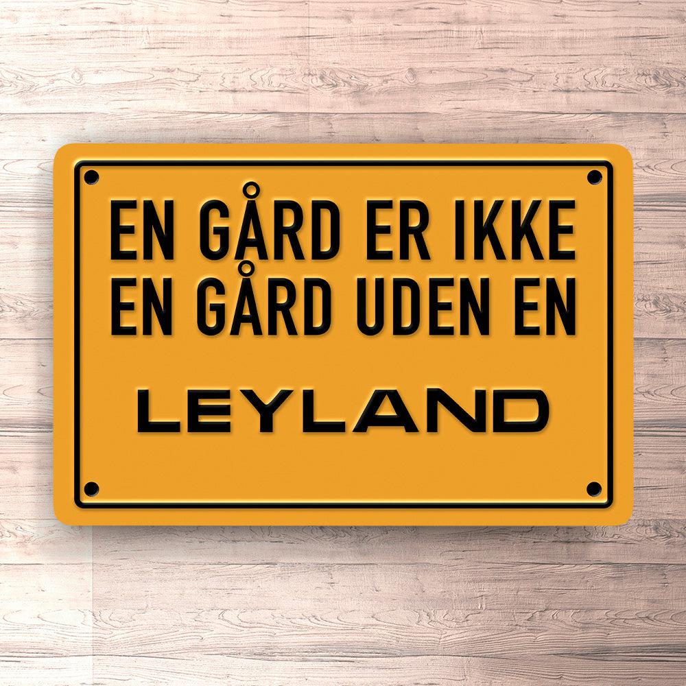 Leyland En Gård Er Ikke En Gård Uden En Leyland Skilte, Musemåtte, Dørmåtte-Skilte-Leyland-Garage Culture Shop- garage - man cave - merchandise