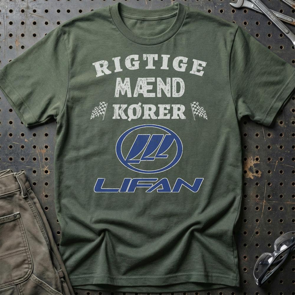 Lifan Rigtige Mænd Kører - Unisex T-Shirt , Bomuld-Beklædning-Lifan-Grøn Militær-S-Garage Culture Shop- garage - man cave - merchandise