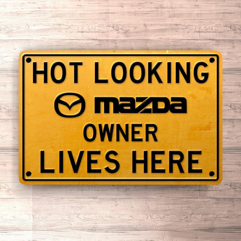 Mazda Hot Looking Mazda Owner Lives Here Skilte, Musemåtte, Dørmåtte , Plakat-Skilte-Mazda-Garage Culture Shop- garage - man cave - merchandise