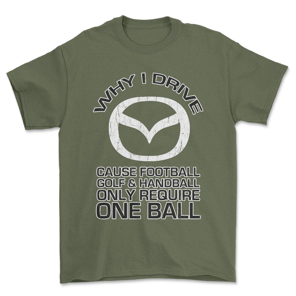 Mazda - Why I Drive Mazda Unisex T-Shirt , Bomuld-Beklædning-Mazda-Grøn Militær-S-Forside-Garage Culture Shop- garage - man cave - merchandise