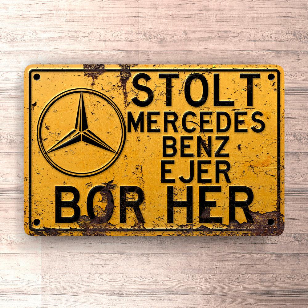Mercedes Stolt Mercedes Benz Ejer Bor Her Skilte, Musemåtte, Dørmåtte-Skilte-Mercedes-Garage Culture Shop- garage - man cave - merchandise