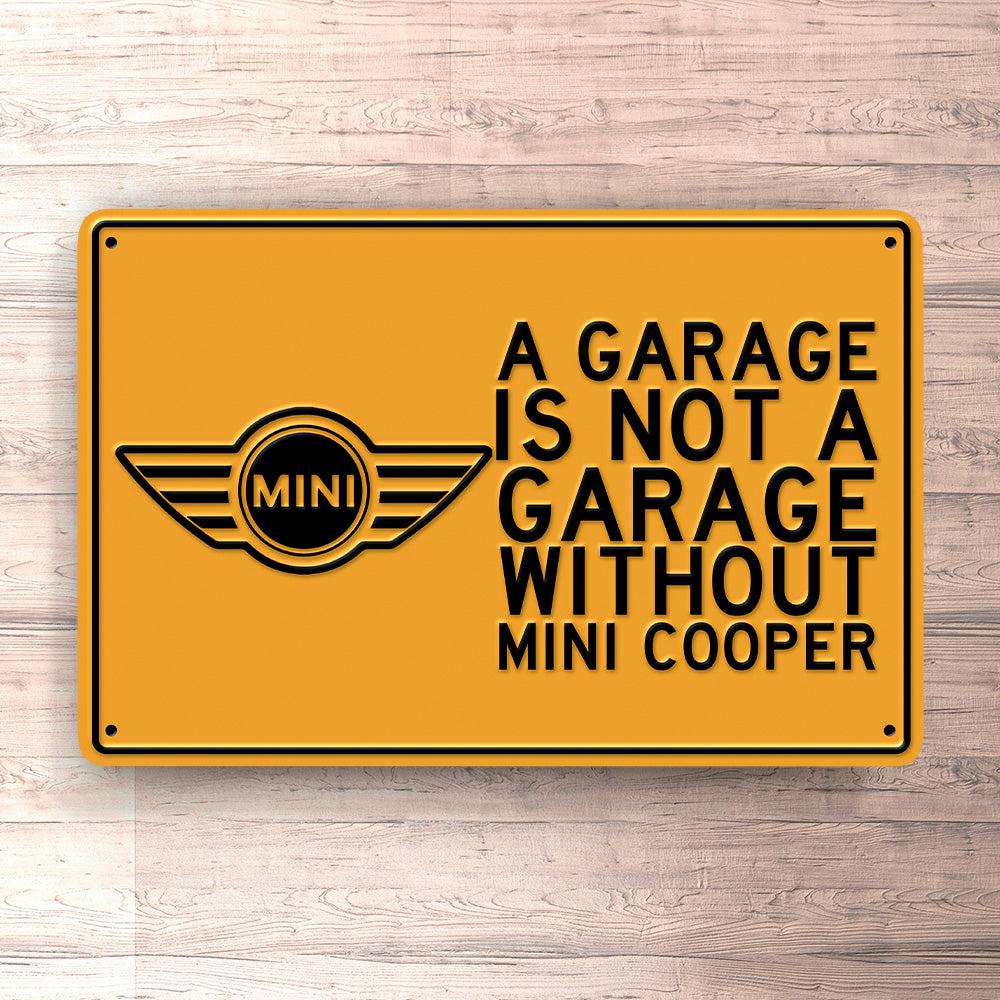 Mini A Garage Is Not A Garage Without Mini Skilte, Musemåtte, Dørmåtte , Plakat-Skilte-Mini-Garage Culture Shop- garage - man cave - merchandise
