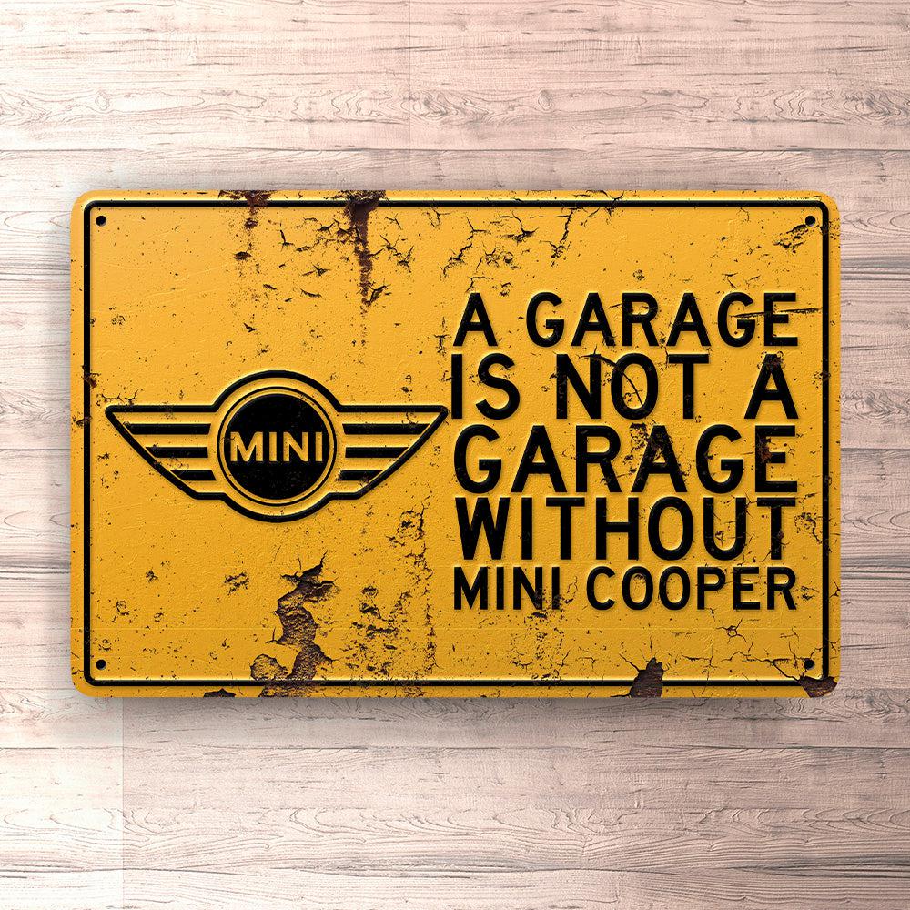 Mini A Garage Is Not A Garage Without Mini Skilte, Musemåtte, Dørmåtte , Plakat-Skilte-Mini-Garage Culture Shop- garage - man cave - merchandise