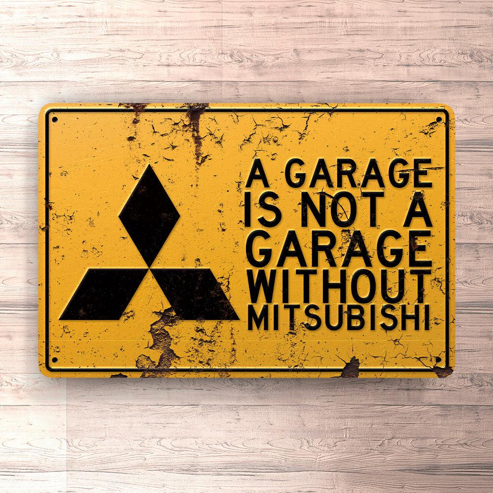 Mitsubishi A Garage Is Not A Garage Without Mitsubishi Skilte, Musemåtte, Dørmåtte-Skilte-Mitsubishi-Garage Culture Shop- garage - man cave - merchandise