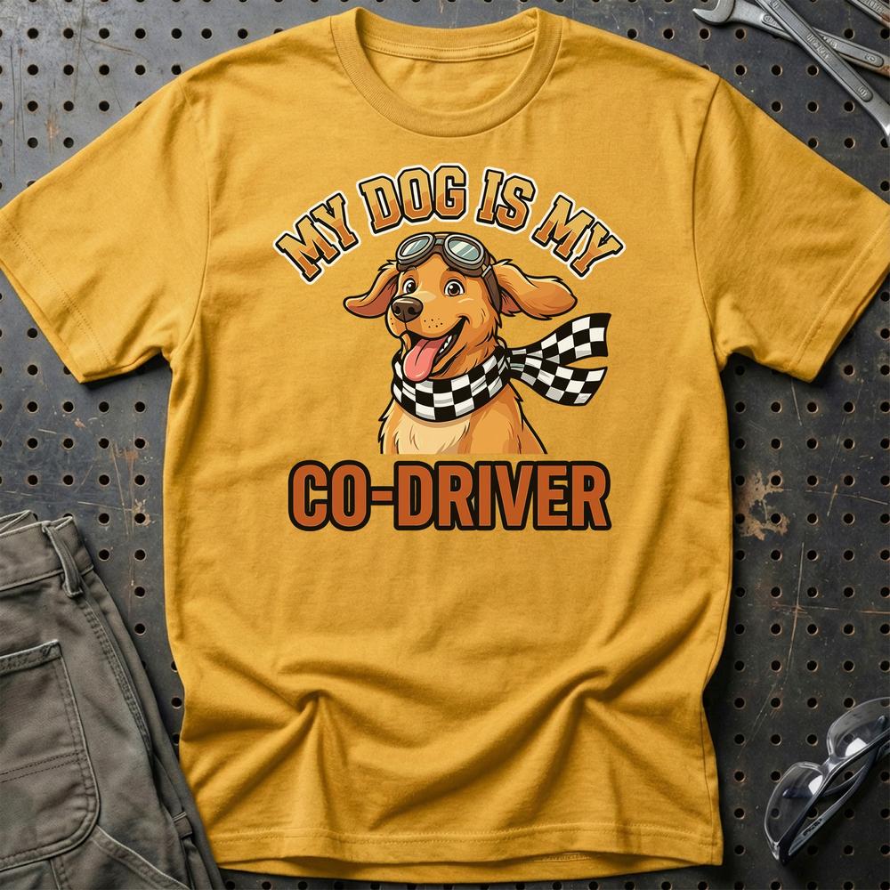 My Dog Is My Co-Driver - Unisex T-Shirt , Bomuld-Beklædning-Garage Culture-Guld-S-Garage Culture Shop- garage - man cave - merchandise