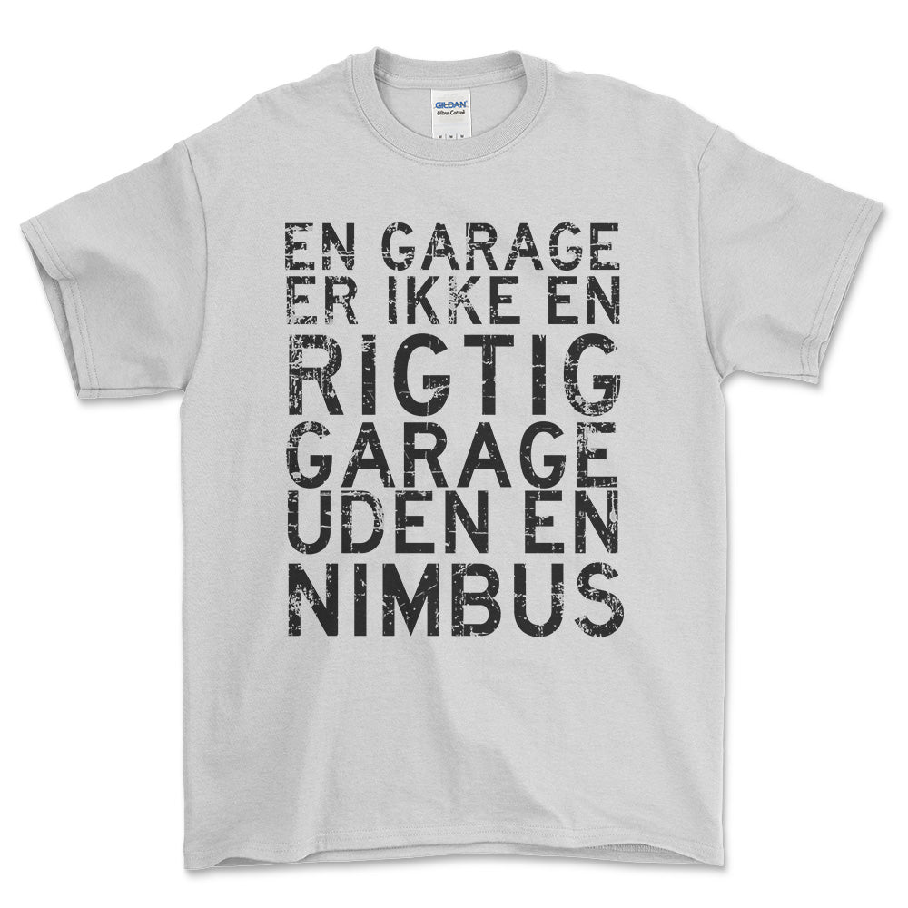 Nimbus En Garage Er Ikke En Rigtig Garage Uden En Nimbus Unisex T-Shirt , Bomuld-Beklædning-Nimbus-Hvid-S-Forside-Garage Culture Shop- garage - man cave - merchandise