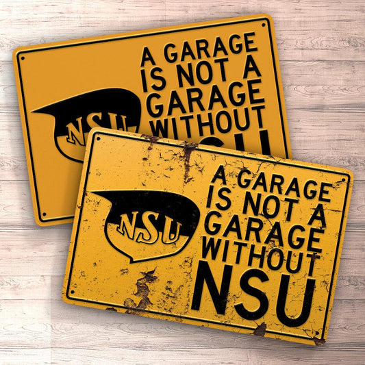 Nsu A Garage Is Not A Garage Without Nsu Skilte, Musemåtte, Dørmåtte , Plakat-Skilte-NSU-Garage Culture Shop- garage - man cave - merchandise
