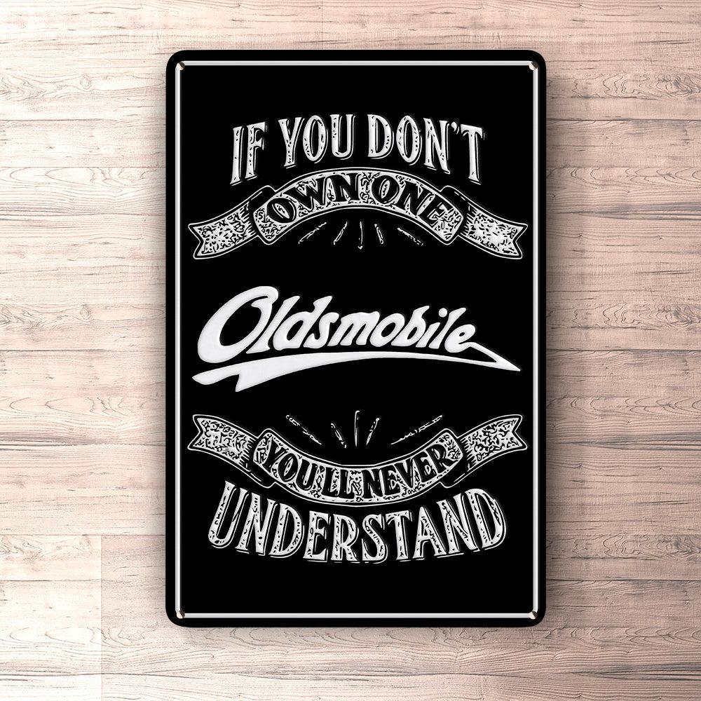 Oldsmobile If You Dont Own One Oldsmobile Youll Never Understand Skilte, Musemåtte, Dørmåtte-Skilte-Oldsmobile-Garage Culture Shop- garage - man cave - merchandise