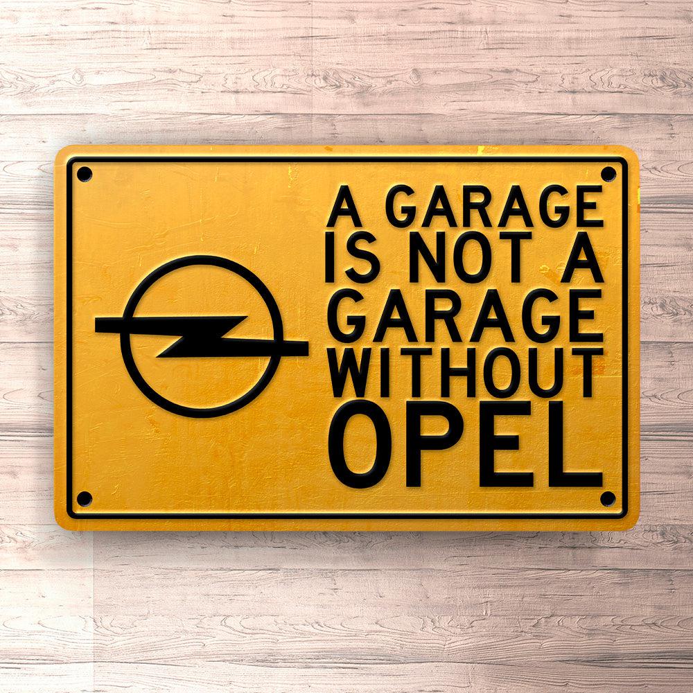 Opel A Garage Is Not A Garage Without Opel Skilte, Musemåtte, Dørmåtte-Skilte-Opel-Garage Culture Shop- garage - man cave - merchandise