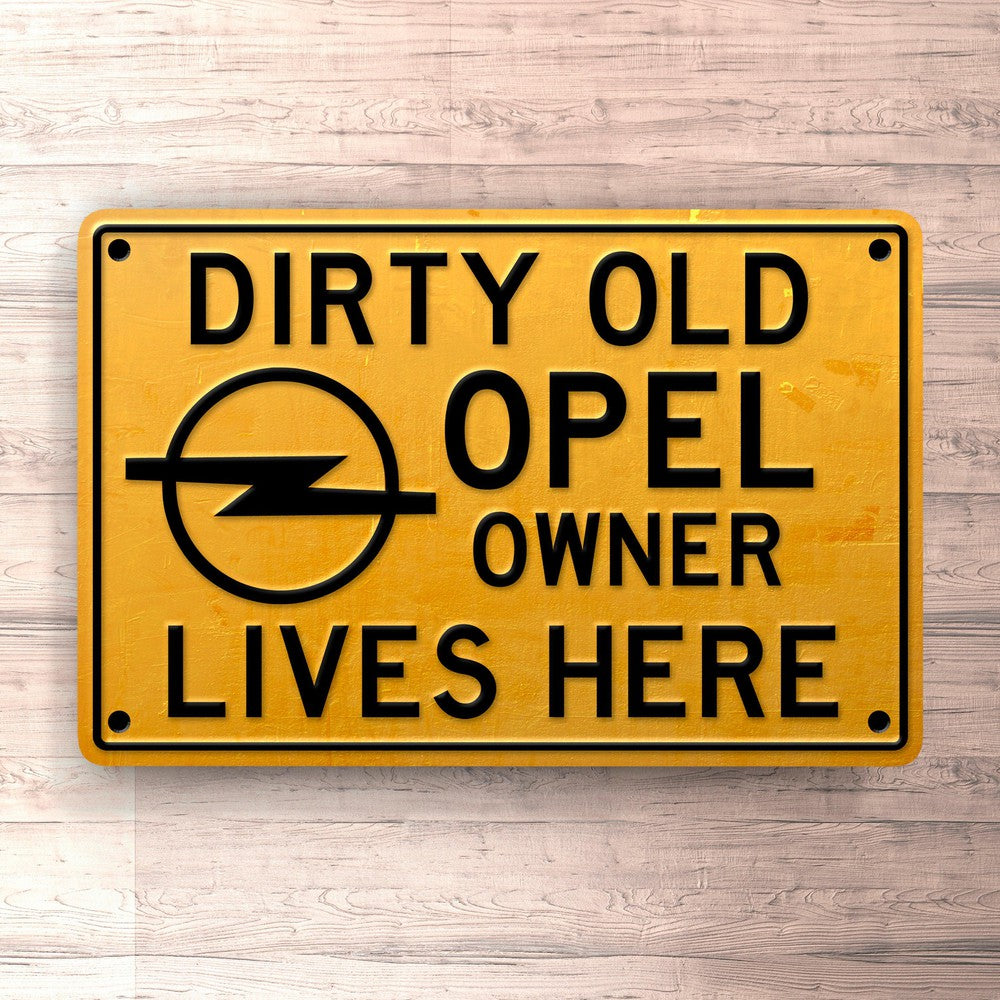 Opel Dirty Old Opel Owner Lives Here Skilte, Musemåtte, Dørmåtte-Skilte-Opel-Garage Culture Shop- garage - man cave - merchandise