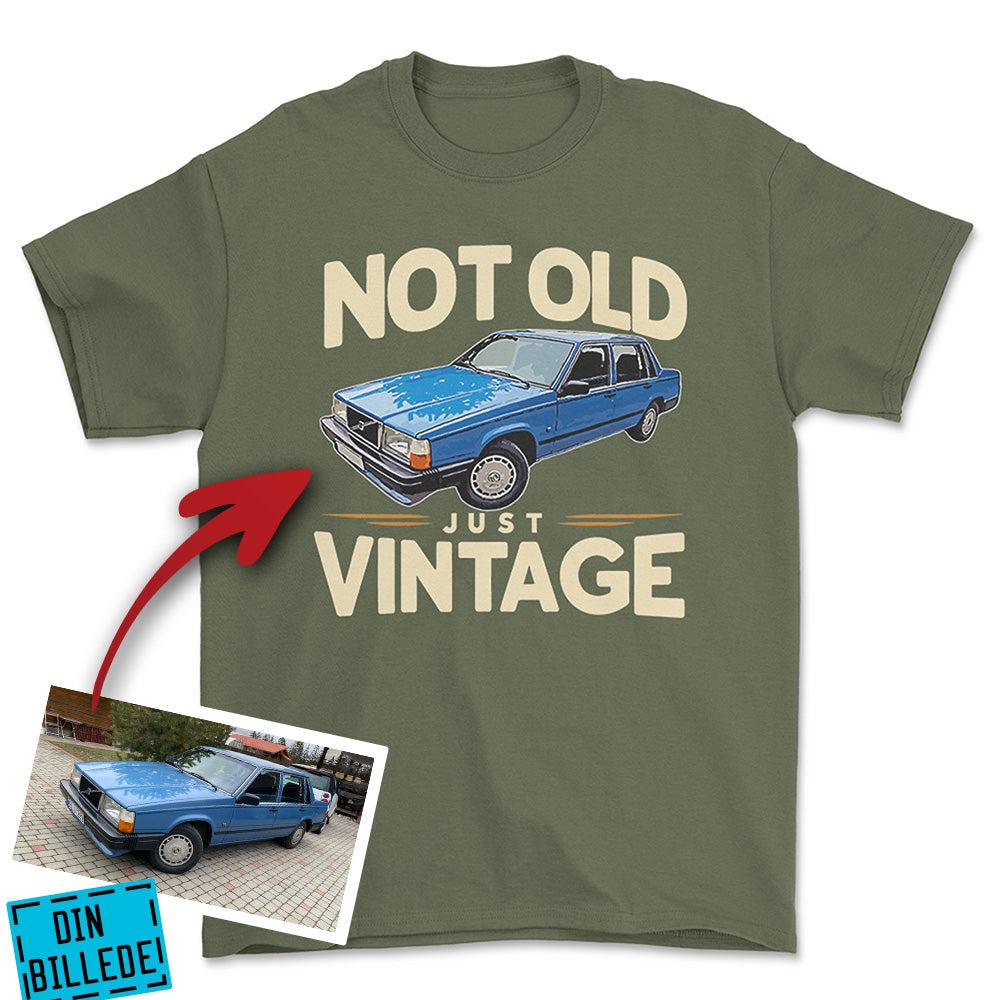 Personlig - Not Old Just Vintage - Med Din Bil MC Billede Unisex T-Shirt , Bomuld-Beklædning-Garage Culture-Grøn Militær-S-Forside-Garage Culture Shop- garage - man cave - merchandise
