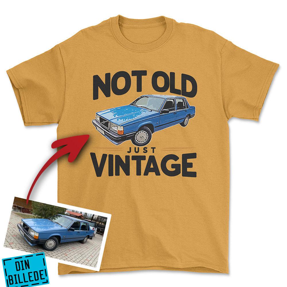 Personlig - Not Old Just Vintage - Med Din Bil MC Billede Unisex T-Shirt , Bomuld-Beklædning-Garage Culture-Guld-S-Forside-Garage Culture Shop- garage - man cave - merchandise