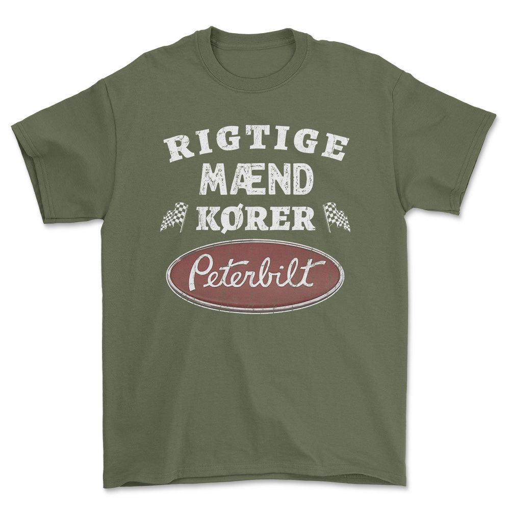 Peterbilt Rigtige Mænd Kører - Unisex T-Shirt , Bomuld-Beklædning-Peterbilt-Grøn Militær-S-Forside-Garage Culture Shop- garage - man cave - merchandise