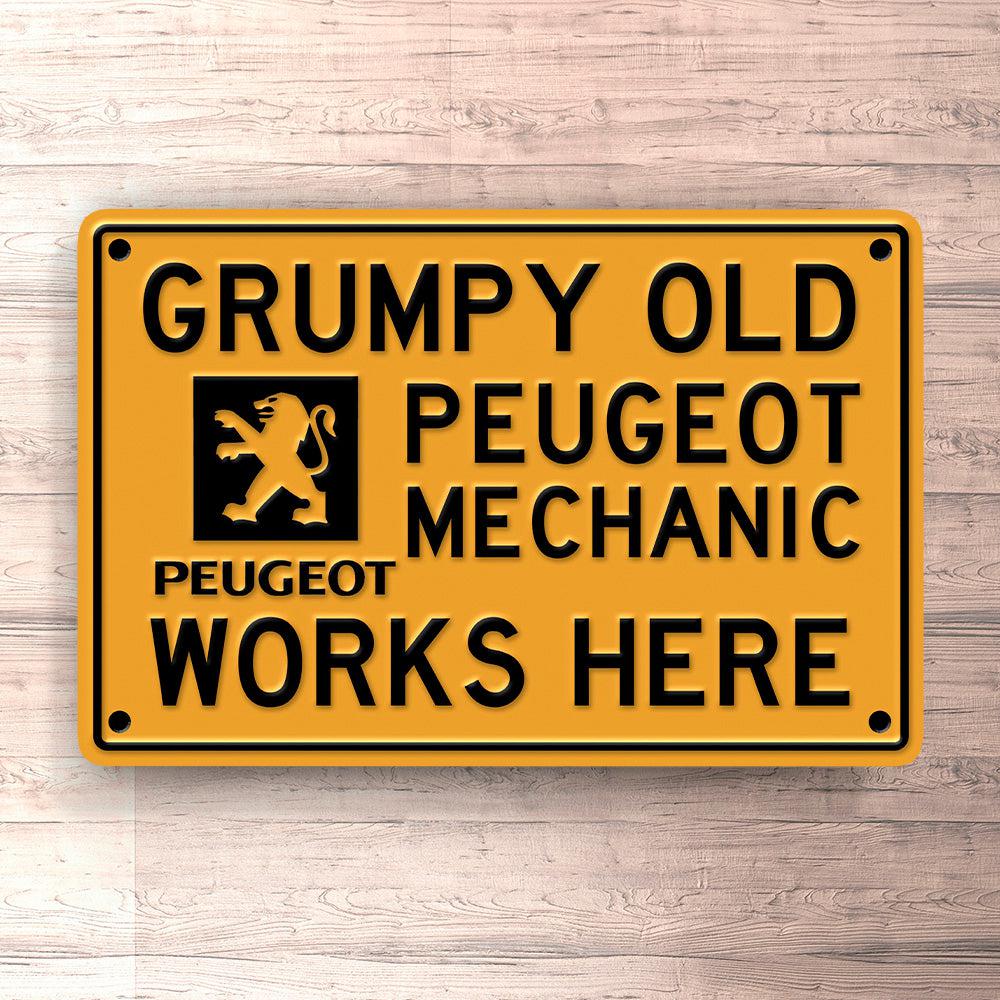 Peugeot Grumpy Old Peugeot Mechanic Works Here Skilte, Musemåtte, Dørmåtte , Plakat-Skilte-Peugeot-Garage Culture Shop- garage - man cave - merchandise