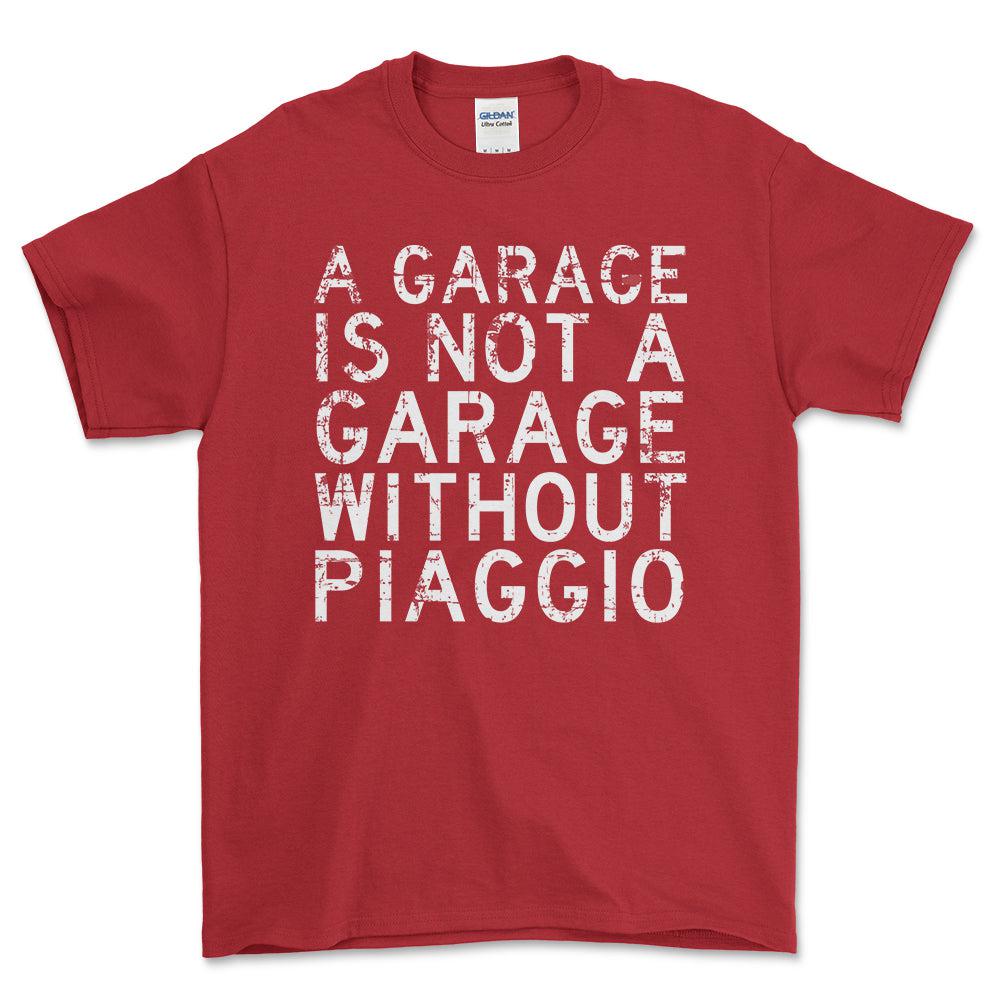 Piaggio - A Garage Is Not A Garage Without Piaggio - Unisex T-Shirt , Bomuld-Beklædning-Piaggio-Rød-S-Forside-Garage Culture Shop- garage - man cave - merchandise