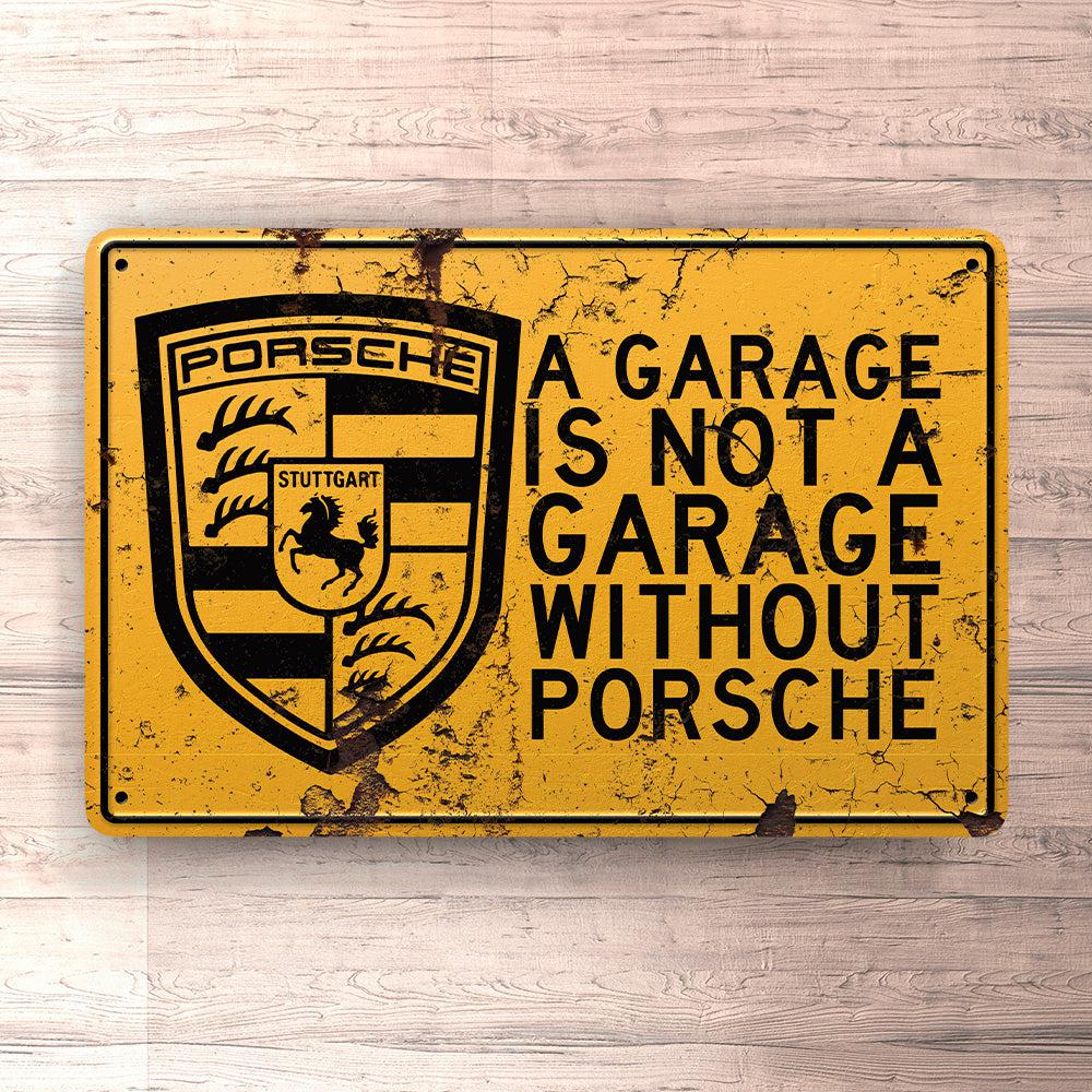 Porsche A Garage Is Not A Garage Without Porsche Skilte, Musemåtte, Dørmåtte-Skilte-Porsche-Garage Culture Shop- garage - man cave - merchandise