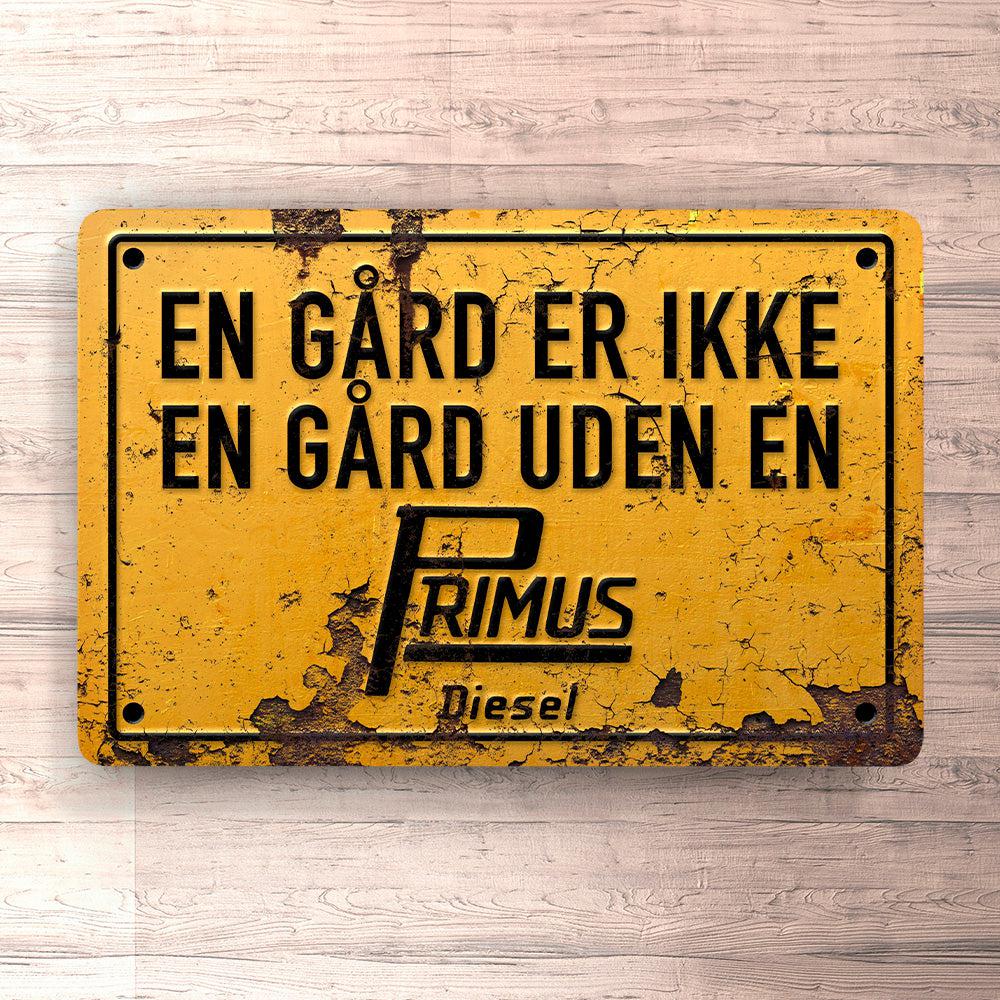 Primus En Gård Er Ikke En Gård Uden En Primus Skilte, Musemåtte, Dørmåtte , Plakat-Skilte-Primus-Garage Culture Shop- garage - man cave - merchandise