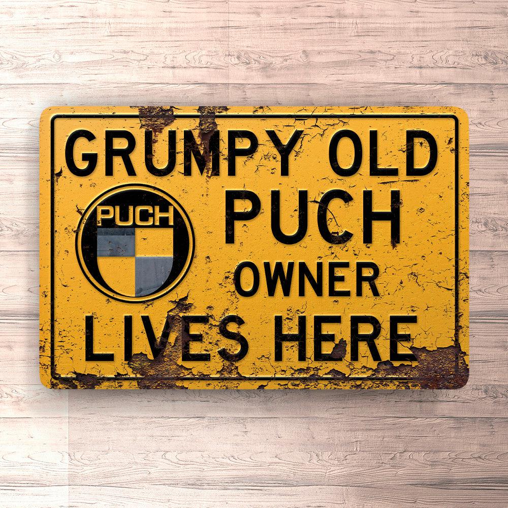 Puch - Grumpy Old Puch Owner Lives Here Skilte, Musemåtte, Dørmåtte-Skilte-Puch-Garage Culture Shop- garage - man cave - merchandise