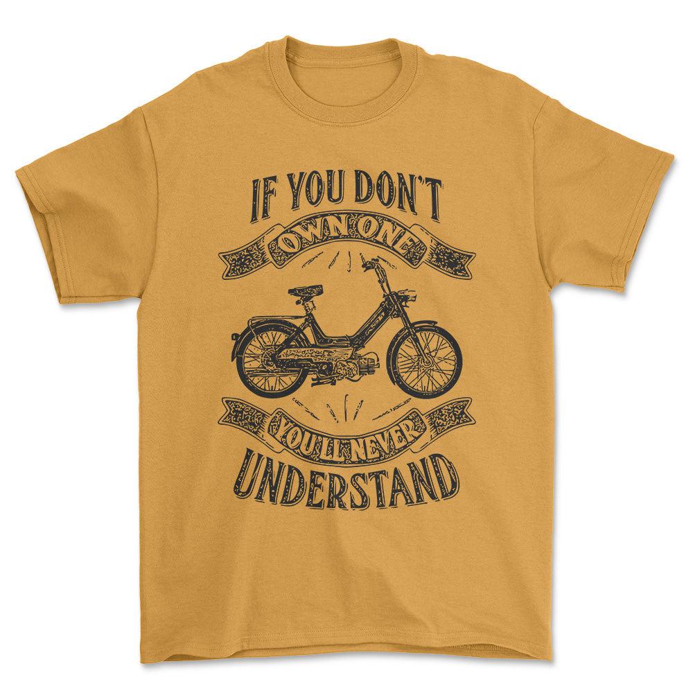 Puch - If You Dont Own One Puch Maxi-1 K Youll Never Understand Unisex T-Shirt , Bomuld-Beklædning-Puch-Guld-S-Forside-Garage Culture Shop- garage - man cave - merchandise