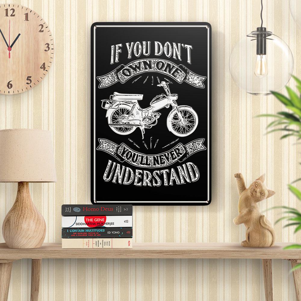 Puch - If You Dont Own One Puch Ms 50 K3T Youll Never Understand Skilte, Musemåtte, Dørmåtte , Plakat-Skilte-Puch-Garage Culture Shop- garage - man cave - merchandise