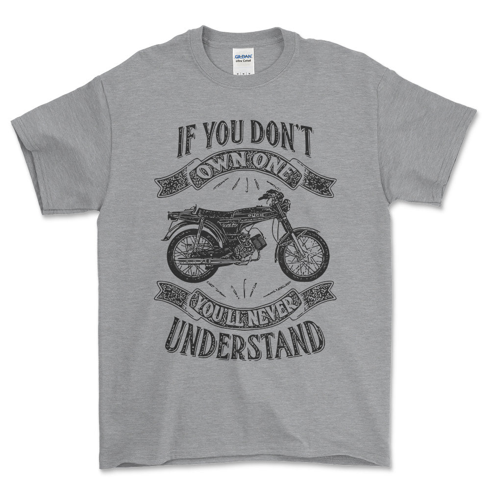 Puch - If You Dont Own One Puch N-L Grand Prix Youll Never Understand Unisex T-Shirt , Bomuld-Beklædning-Puch-Grå Sport-S-Forside-Garage Culture Shop- garage - man cave - merchandise