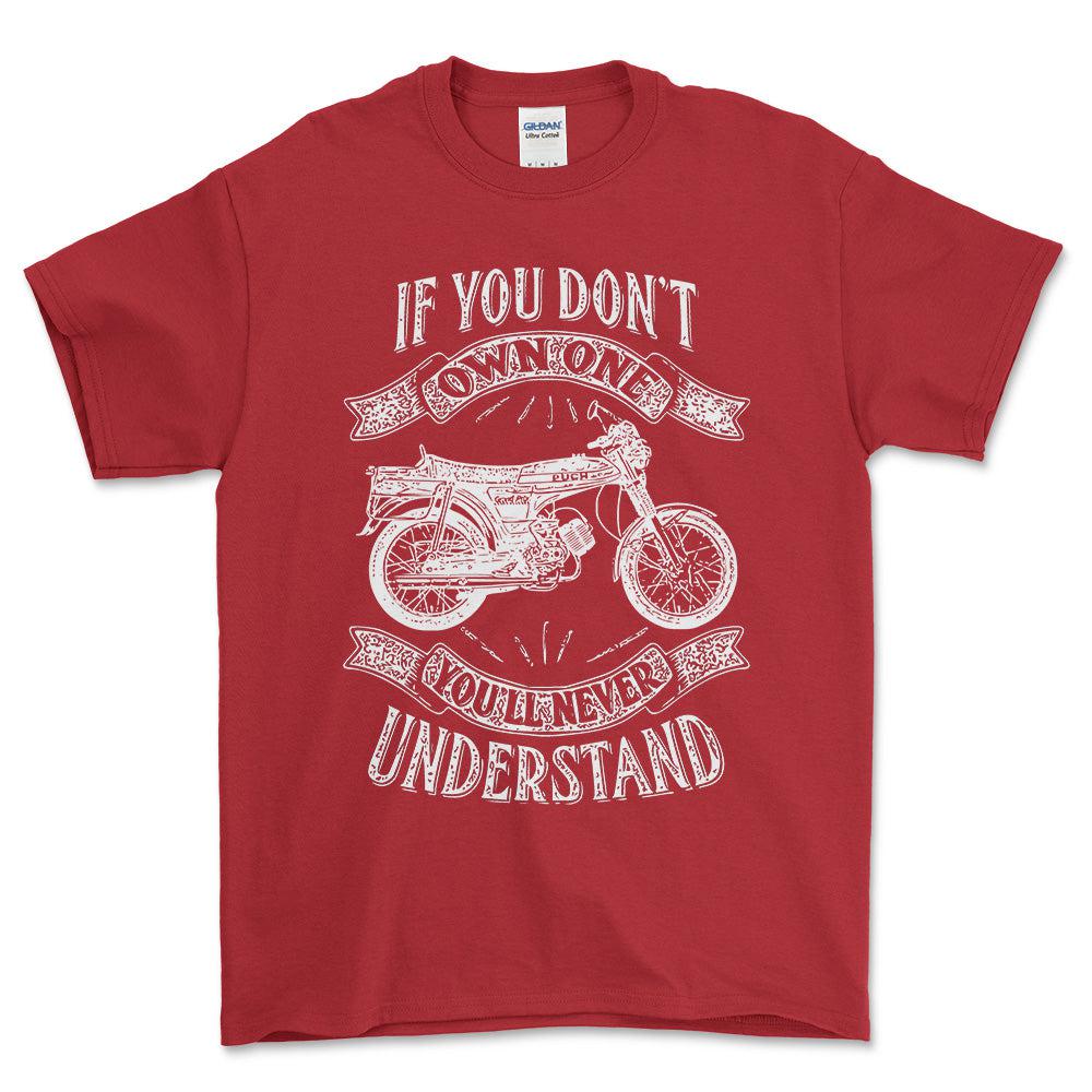 Puch - If You Dont Own One Puch N-Sl Grand Prix Luxe Youll Never Understand Unisex T-Shirt , Bomuld-Beklædning-Puch-Rød-S-Forside-Garage Culture Shop- garage - man cave - merchandise