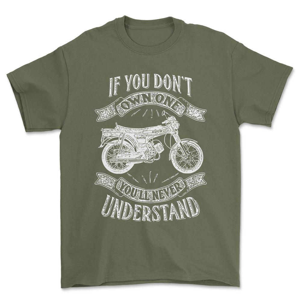 Puch - If You Dont Own One Puch N-Sl Grand Prix Luxe Youll Never Understand Unisex T-Shirt , Bomuld-Beklædning-Puch-Grøn Militær-S-Forside-Garage Culture Shop- garage - man cave - merchandise