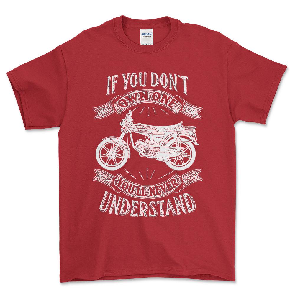 Puch - If You Dont Own One Puch N-Ssl Flagskib Youll Never Understand Unisex T-Shirt , Bomuld-Beklædning-Puch-Rød-S-Forside-Garage Culture Shop- garage - man cave - merchandise