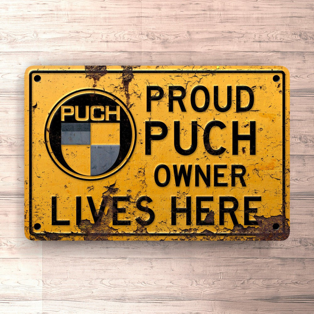 Puch - Proud Puch Owner Lives Here Skilte, Musemåtte, Dørmåtte-Skilte-Puch-Garage Culture Shop- garage - man cave - merchandise