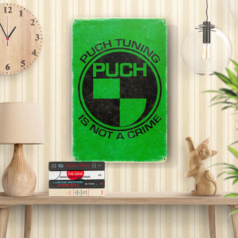 Puch Tuning Is Not A Crime Skilte, Musemåtte, Dørmåtte-Skilte-Puch-Garage Culture Shop- garage - man cave - merchandise