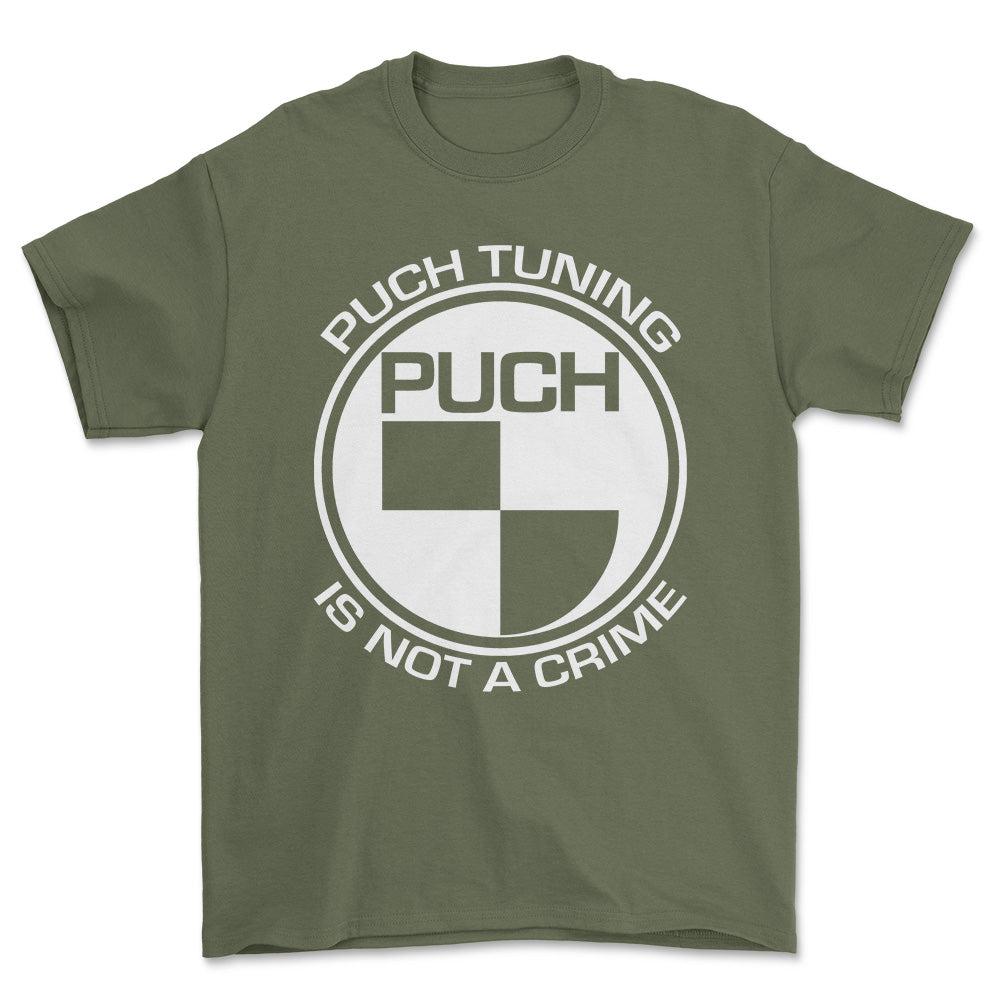 Puch Tuning Is Not A Crime Unisex T-Shirt , Bomuld-Beklædning-Puch-Grøn Militær-S-Forside-Garage Culture Shop- garage - man cave - merchandise