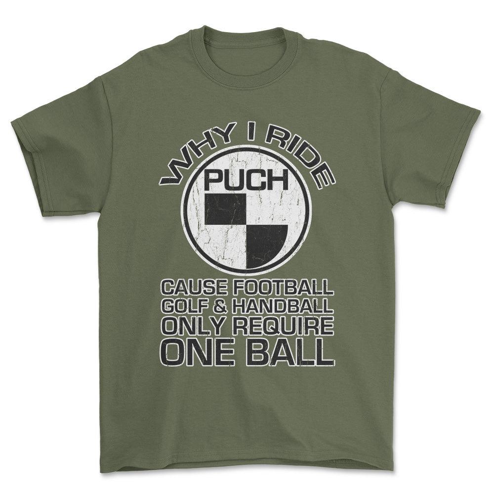 Puch - Why I Ride Puch Unisex T-Shirt , Bomuld-Beklædning-Puch-Grøn Militær-S-Forside-Garage Culture Shop- garage - man cave - merchandise