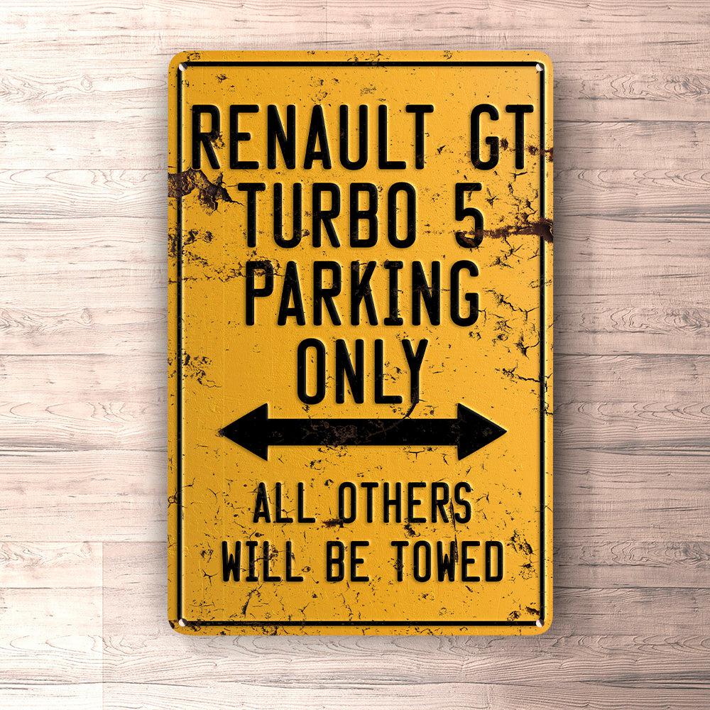 Renault Gt Turbo 5 Parking Only Skilte, Musemåtte, Dørmåtte-Parking skilte-Renault-Garage Culture Shop- garage - man cave - merchandise