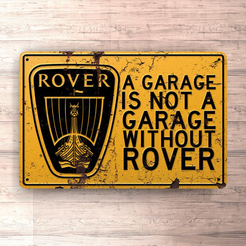 Rover A Garage Is Not A Garage Without Rover Skilte, Musemåtte, Dørmåtte-Skilte-Rover-Garage Culture Shop- garage - man cave - merchandise