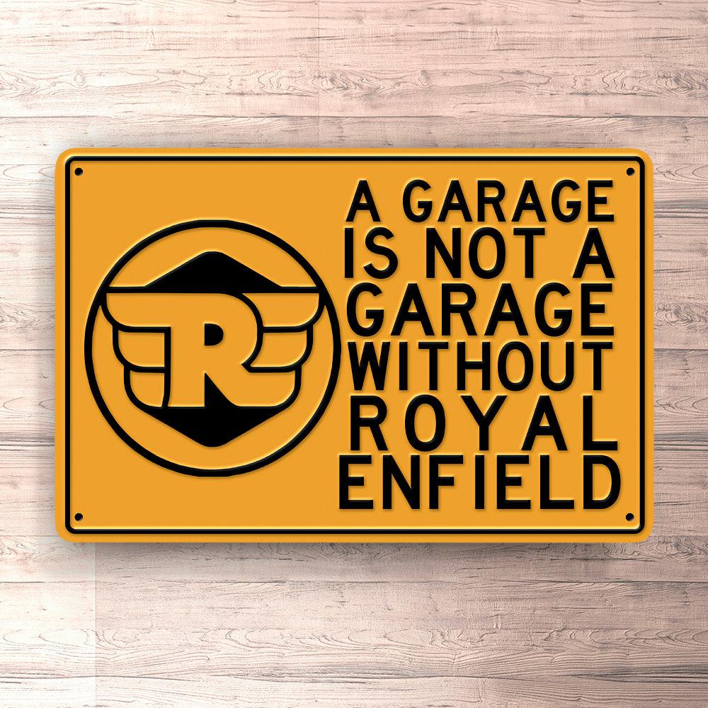 Royal Enfield A Garage Is Not A Garage Without Royal Enfield Skilte, Musemåtte, Dørmåtte , Plakat-Skilte-Royal Enfield-Garage Culture Shop- garage - man cave - merchandise