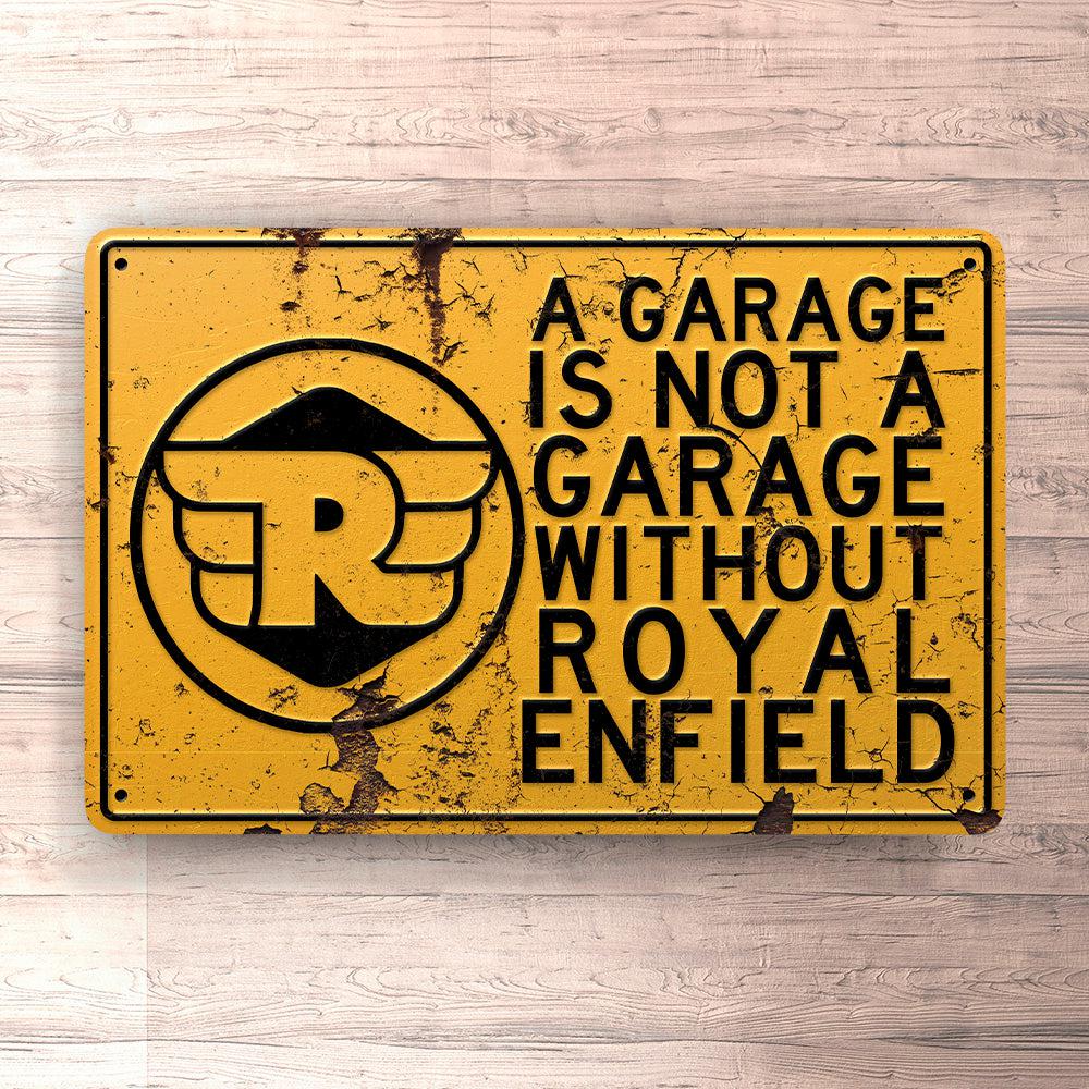 Royal Enfield A Garage Is Not A Garage Without Royal Enfield Skilte, Musemåtte, Dørmåtte-Skilte-Royal Enfield-Garage Culture Shop- garage - man cave - merchandise