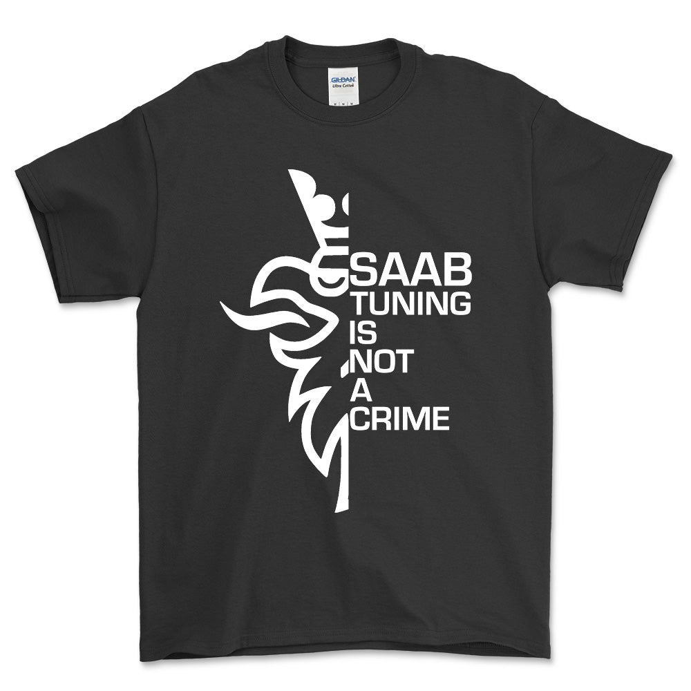 Saab Tuning Is Not A Crime Unisex T-Shirt , Bomuld-Beklædning-Saab-Sort-S-Forside-Garage Culture Shop- garage - man cave - merchandise