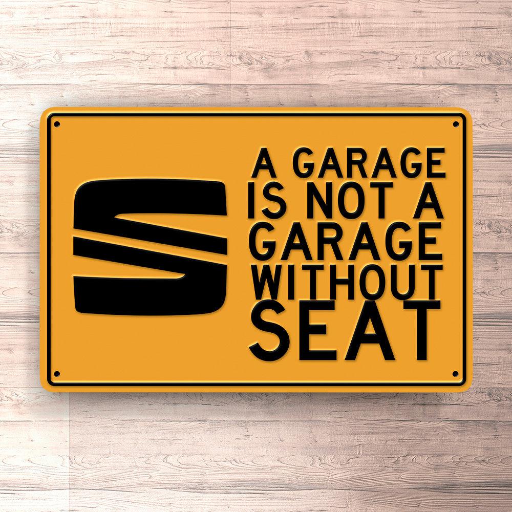 Seat A Garage Is Not A Garage Without Seat Skilte, Musemåtte, Dørmåtte , Plakat-Skilte-Seat-Garage Culture Shop- garage - man cave - merchandise
