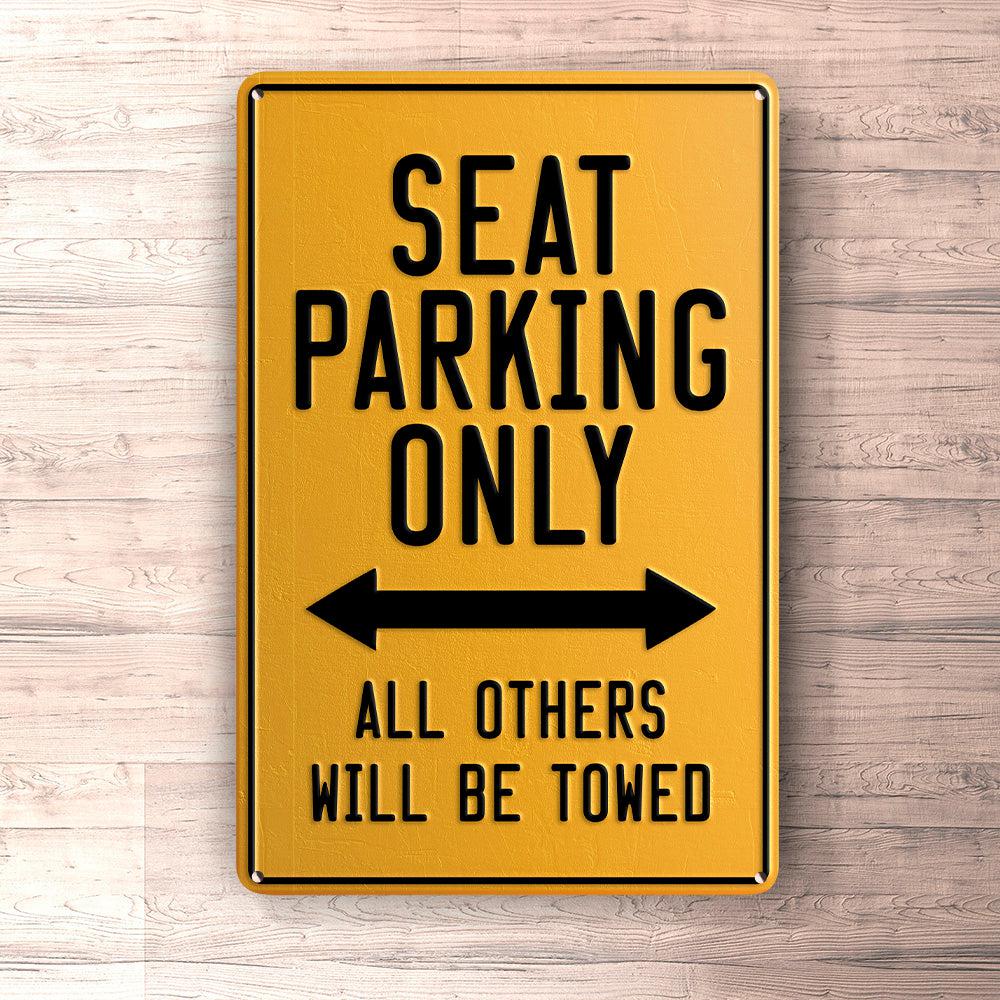 Seat Parking Only Skilte, Musemåtte, Dørmåtte , Plakat-Parking skilte-Seat-Garage Culture Shop- garage - man cave - merchandise
