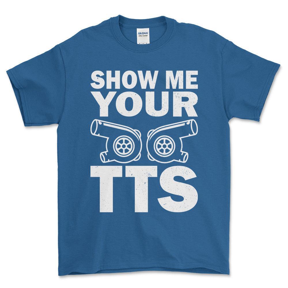 Show Me Your TTS T-Shirt , Bomuld-Beklædning-Garage Culture-Blå Royal-S-Forside-Garage Culture Shop- garage - man cave - merchandise