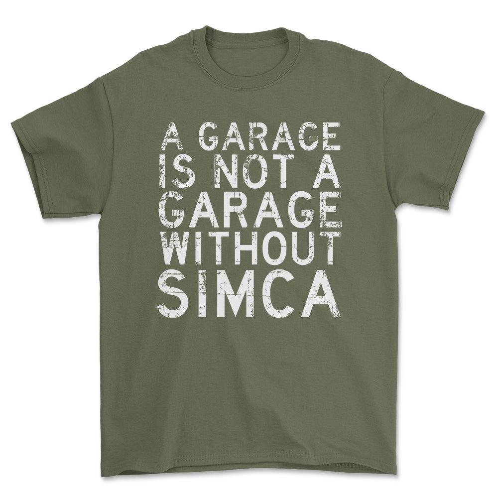 Simca - A Garage Is Not A Garage Without Simca - Unisex T-Shirt , Bomuld-Beklædning-Simca-Grøn Militær-S-Forside-Garage Culture Shop- garage - man cave - merchandise