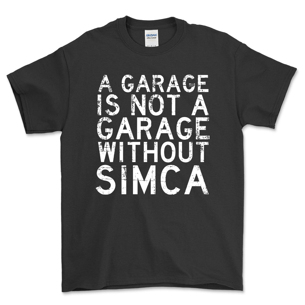 Simca - A Garage Is Not A Garage Without Simca - Unisex T-Shirt , Bomuld-Beklædning-Simca-Sort-S-Forside-Garage Culture Shop- garage - man cave - merchandise
