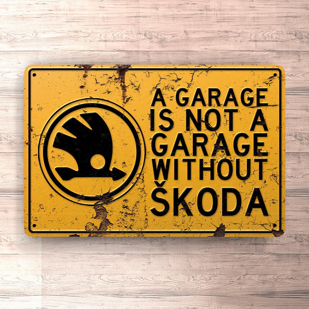 Škoda A Garage Is Not A Garage Without Škoda Skilte, Musemåtte, Dørmåtte , Plakat-Skilte-Skoda-Garage Culture Shop- garage - man cave - merchandise