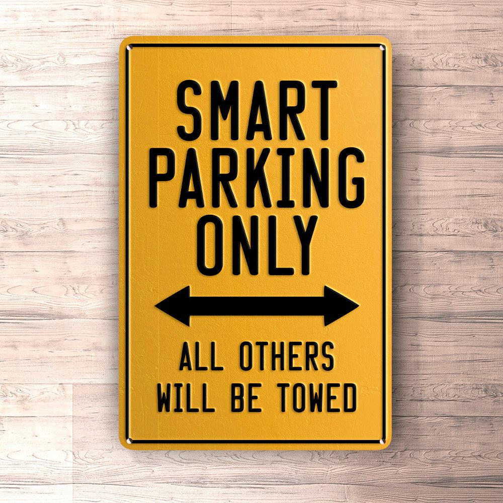 Smart Parking Only Skilte, Musemåtte, Dørmåtte , Plakat-Parking skilte-Smart-Garage Culture Shop- garage - man cave - merchandise