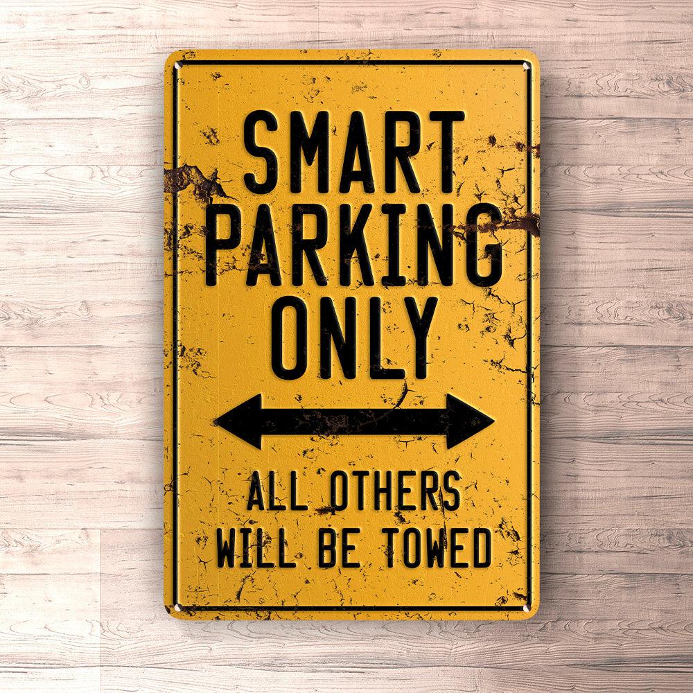 Smart Parking Only Skilte, Musemåtte, Dørmåtte , Plakat-Parking skilte-Smart-Garage Culture Shop- garage - man cave - merchandise