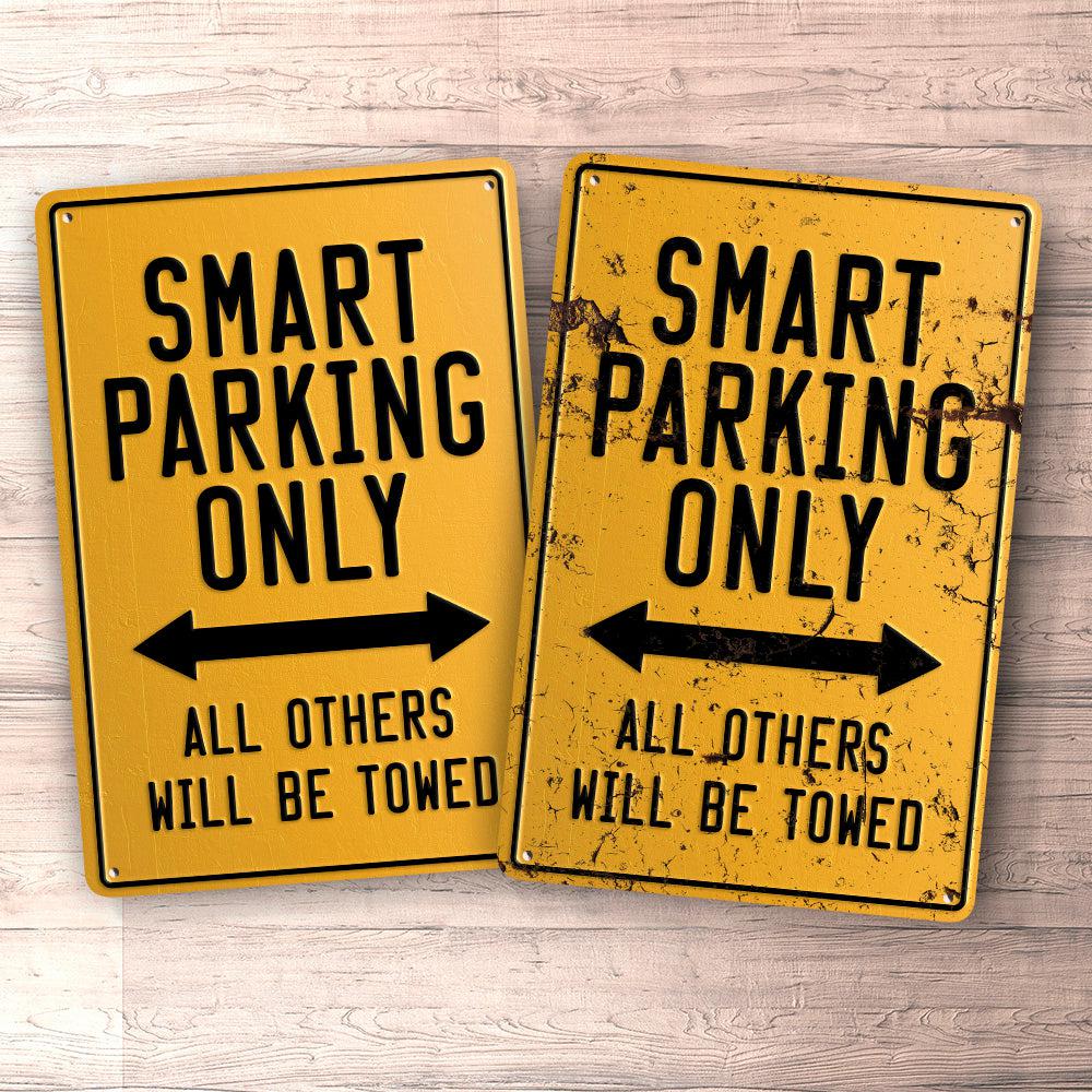 Smart Parking Only Skilte, Musemåtte, Dørmåtte , Plakat-Parking skilte-Smart-Garage Culture Shop- garage - man cave - merchandise