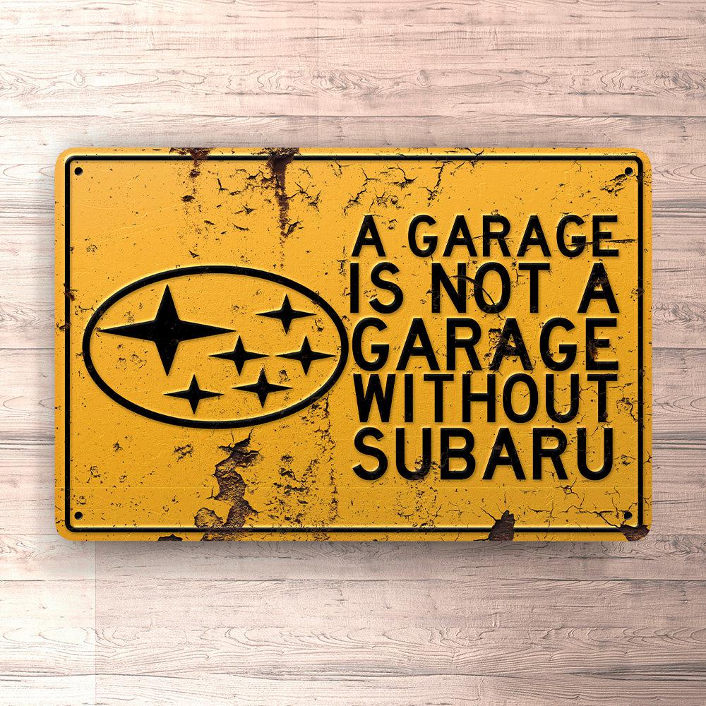 Subaru A Garage Is Not A Garage Without Subaru Skilte, Musemåtte, Dørmåtte-Skilte-Subaru-Garage Culture Shop- garage - man cave - merchandise