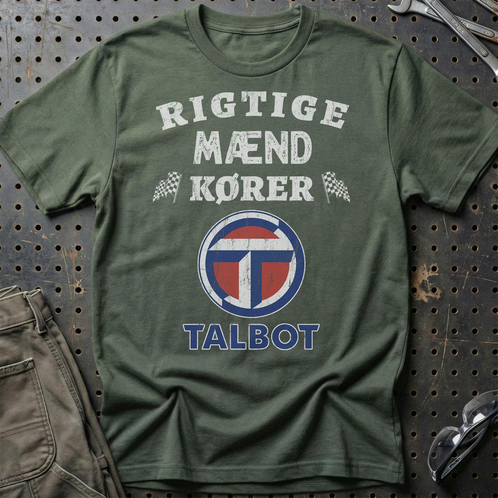 Talbot Rigtige Mænd Kører - Unisex T-Shirt , Bomuld-Beklædning-Talbot-Grøn Militær-S-Garage Culture Shop- garage - man cave - merchandise