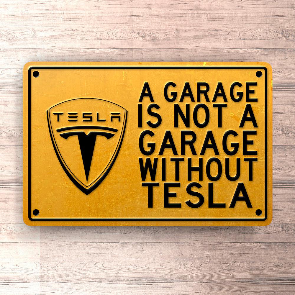 Tesla A Garage Is Not A Garage Without Tesla Skilte, Musemåtte, Dørmåtte-Skilte-Tesla-Garage Culture Shop- garage - man cave - merchandise